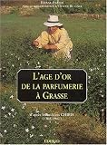 Revue Edisud  / L'âge d'or de la parfumerie à Grasse