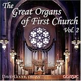 The Great Organs of First Church, Vol. 2