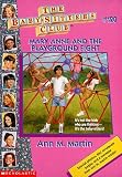 Mary Anne and the Playground Fight (Baby-Sitters Club (Paperback))