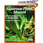 Aquarium Plants Manual (Complete Pet Owner's Manual)