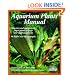 Aquarium Plants Manual (Complete Pet Owner's Manual)
