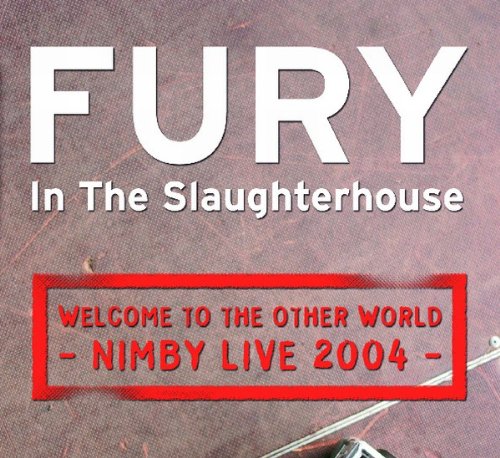 Fury in the Slaughterhouse Welcome to the Other World-Nimby Live 2004 cd cover