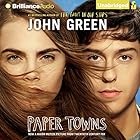 Paper Towns (






UNABRIDGED) by John Green Narrated by Dan John Miller