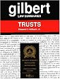 Gilbert Law Summaries: Trusts