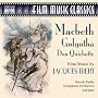 Film Music Classics: Macbeth/Golgotha/Don Quichotte