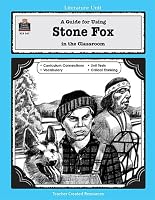 A Guide for Using Stone Fox in the Classroom