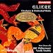 Gli�re: Orchestral Works