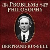 The Problems with Philosophy | [Bertrand Russell]