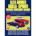 Alfa Romeo Giulia & Spider 1962-1978 Owners Workshop Manual: Easy to Use, Fully Illustrated, Comprehensive Guide to Repair and Maintenance (Autobook Series of Workshop Manuals)