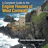 A complete guide to the engine houses of West Cornwall