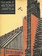 The Work of Antonio Sant`Elia: Retreat into the Future (Yale Publications in the History of Art)