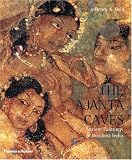 Ajanta Caves: Artistic Wonder of Ancient Buddhist India