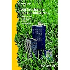 Von Grashalmen und Hochh�usern