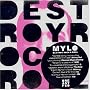 Destroy Rock & Roll ~ Mylo