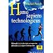 Homo Sapiens Technologicus. Philosophie de la technologie contemporaine, philosophie de la sagesse contemporaine