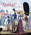 Ridik�l! Mode in der Karikatur: Mode...