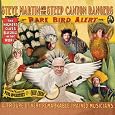 Rare Bird Alert by Steve Martin, Steep Canyon Rangers