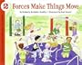 Forces Make Things Move (Let's-Read-and-Find-Out Science 2)