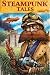 Books : Steampunk Tales: Issue 3