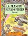 Livres : La planète aux 100 pièges