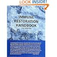 Immune Restoration Handbook, Second Edition