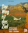 Der Weg ist das Ziel