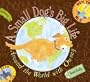 A Small Dog's Big Life: Around the World with Owney