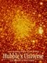Hubble's Universe: A Portrait of Our Cosmos