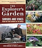 The Explorers Garden: Shrubs and Vines from the Four Corners of the World