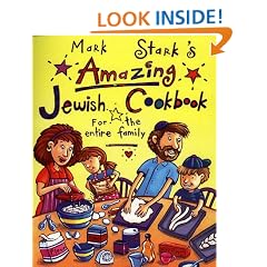 Mark Stark's Amazing Jewish Cookbook for the Entire Family