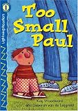 Too Small Paul (Lightning Readers: Level 1)