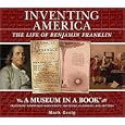 Inventing America: The Life of Benjamin Franklin