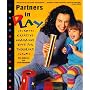 Partners in Play: Creative Homemade Toys for Toddlers : An Owl Book