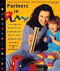 Partners in Play: Creative Homemade Toys for Toddlers : An Owl Book