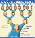 D'o� je viens, moi?