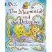The Mermaid and the Octopus: Band 04/Blue (Collins Big Cat)