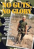 No Guts, No Glory: My Life as a Brawler, Soldier, Mercenary, Bounty Hunter, Bouncer, Bodyguard, Businessman and All-Around Nice Guy