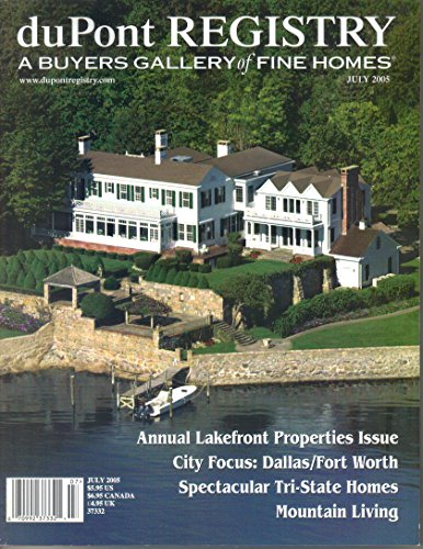 duPont Registry A Buyers Gallery of Fine Homes Magazine (July, 2005)
