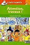 Gaffi : Attention travaux - Niveau 2