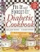 Fix-It and Forget-It Diabetic Cookbook: Slow-Cooker Favorites to Include Everyone!