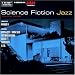 Science Fiction Jazz, Vol. 3