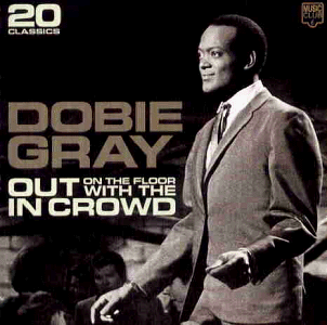 Dobie Gray - Drift Away Dobie Gray His Very Best - Zortam Music