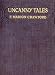 UNCANNY TALES (Classic VAMPIRE & HORROR tales by a 19th-century Stephen King)
