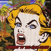 ジャーニー・トゥ・ザ・マッド・ブレイン