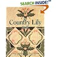 Country Lily Quilt by Cheryl Benner and Rachel Pellman