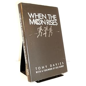 When the Moon Rises - Tony Davies
