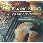 Baking Bread: Old and New Traditions by Cake Baking