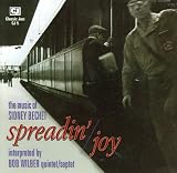 Spreadin Joy - The Music of Sidney Bechet