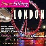 Powerhiking London: Eleven Great Walks Through the Streets of London and Environs