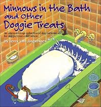 Minnows In The Bath And Other Doggie Treats (Ballard Street Collection)